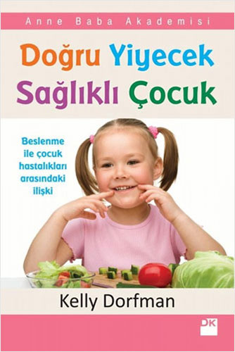 Doğru Yiyecek Sağlıklı Çocuk