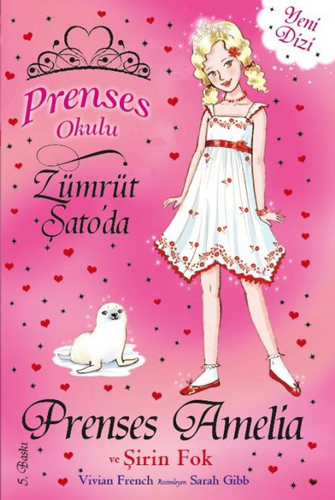 Prenses Okulu 25: Prenses Amelia ve Şirin Fok