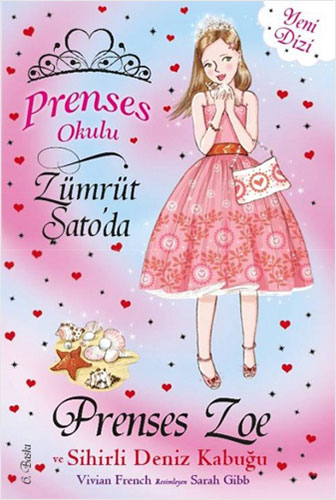 Prenses Okulu 30: Prenses Zoe ve Sihirli Deniz Kabuğu