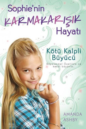 Sophie'nin Karmakarışık Hayatı 2 - Kötü Kalpli Büyücü