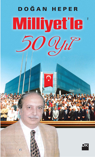 Milliyet’le 50 Yıl