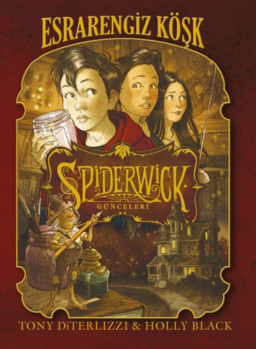 Spiderwick Günceleri 1 - Esrarengiz Köşk