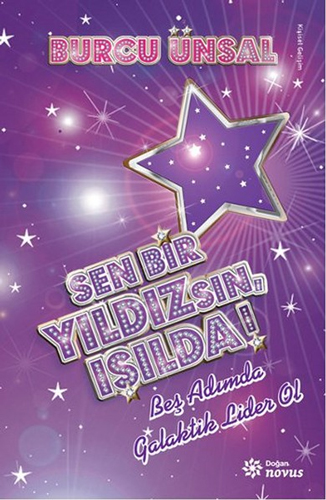 Sen Bir Yıldızsın, Işılda!