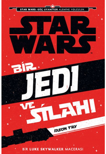 Starwars - Bir Jedi ve Silahı