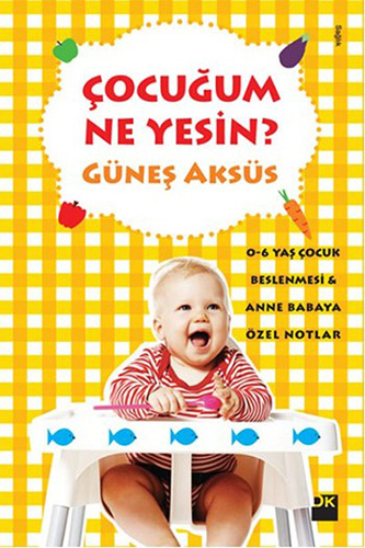 Çocuğum Ne Yesin?