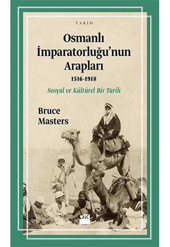 Osmanlı İmparatorluğu'nun Arapları 1516 - 1918