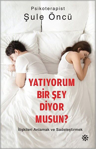 Yatıyorum Bir Şey Diyor Musun?