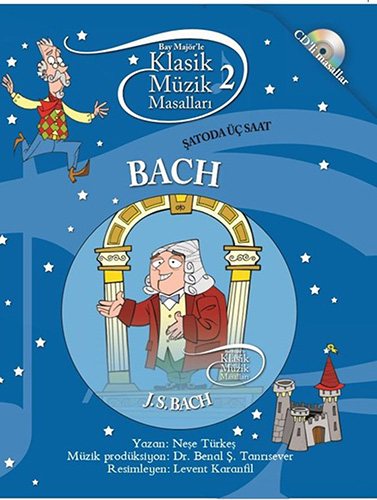 Bay Majör'le Klasik Müzik Masalları 2 - Bach 