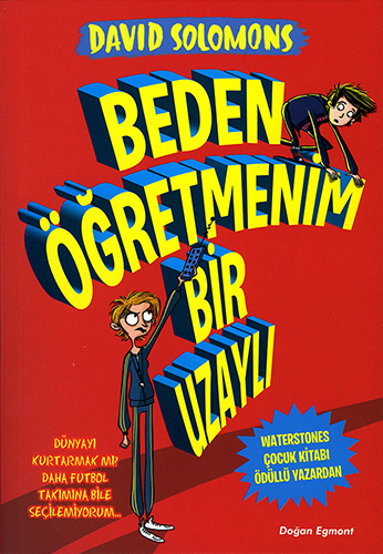 Beden Öğretmenim Bir Uzaylı