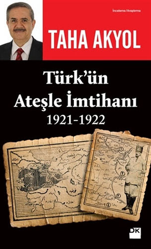 Türk’ün Ateşle İmtihanı 1921-1922