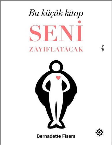 Bu Küçük Kitap Seni Zayıflatacak