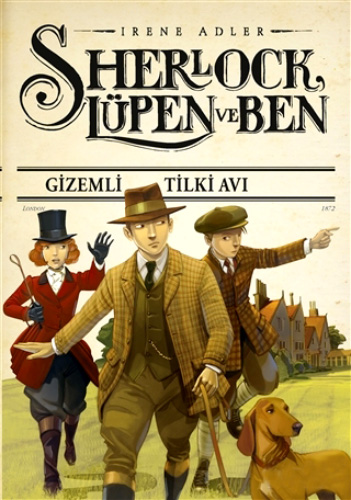 Gizemli Tilki Avı - Sherlock Lüpen ve Ben - Ciltli