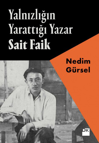 Yalnızlığın Yarattığı Yazar Sait Faik