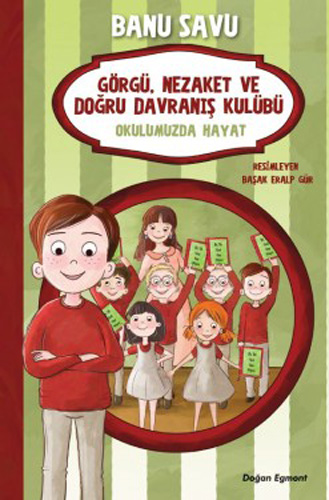 Okulumuzda Hayat 1 - Görgü Nezaket ve Doğru Davranış Kulübü