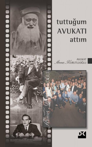 Tuttuğum Avukatı Attım (Ciltli)