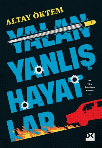 Yalan Yanlış Hayatlar