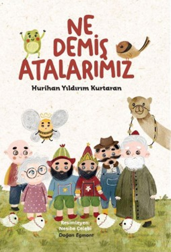 Ne Demiş Atalarımız