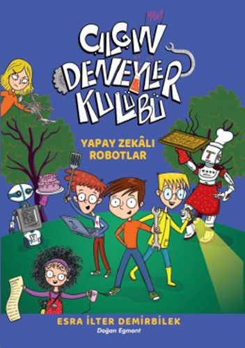 Çılgın Deneyler Kulübü 2 - Yapay Zekalı Robotlar