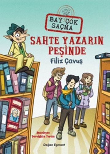 Bay Çok Saçma 2 - Sahte Yazarın Peşinde 