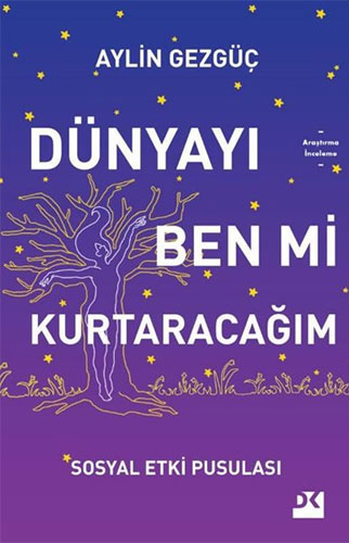 Dünyayı Ben Mi Kurtaracağım