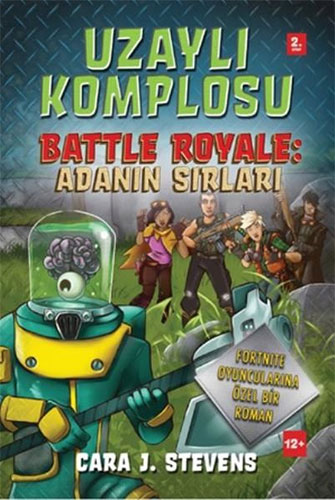 Battle Royale: Adanın Sırları 2.Kitap - Uzaylı Komplosu