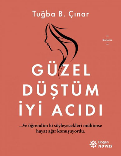 Güzel Düştüm İyi Acıdı