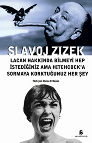 Lacan Hakkında Bilmeyi Hep İstediğiniz Ama Hitchcock'a Sormaya Korktunuz Her Şey