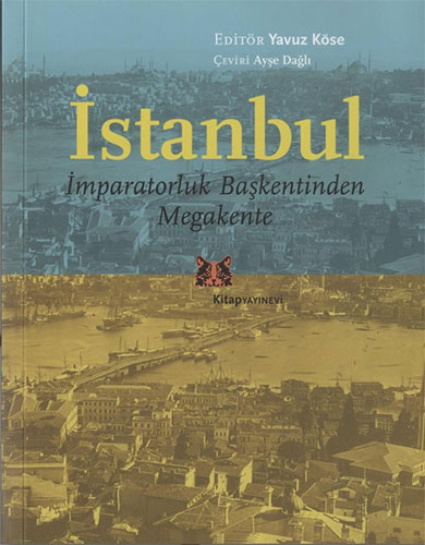 İstanbul, İmparatorluk Başkentinden Megakente