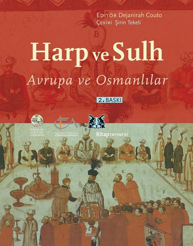 Harp ve Sulh - Avrupa ve Osmanlılar