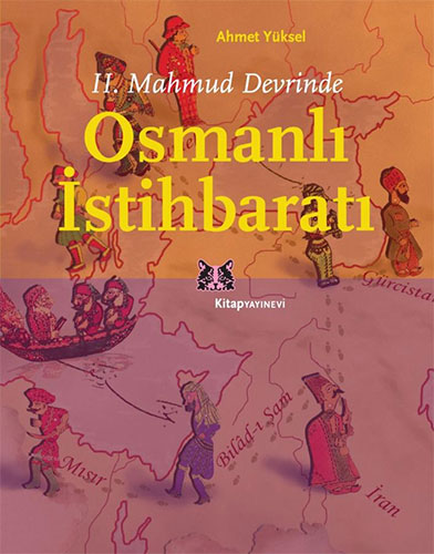 2. Mahmud Devrinde Osmanlı İstihbaratı