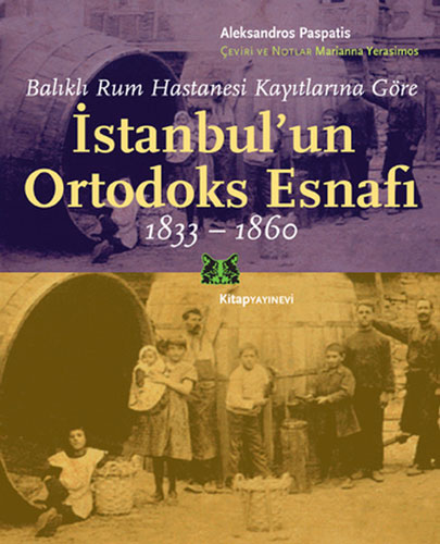 İstanbul’un Ortodoks Esnafı 1833 - 1860