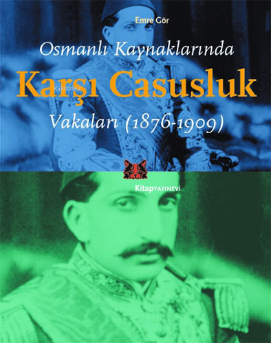 Osmanlı Kaynaklarında Karşı Casusluk Vakaları