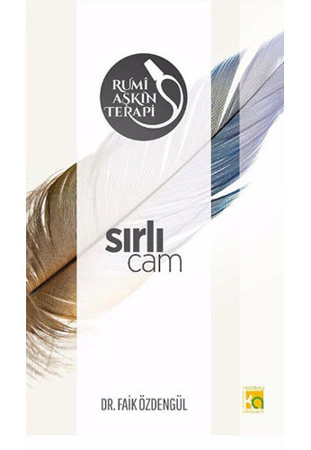 Rumi Aşkın Terapi 4  Sırlı Cam