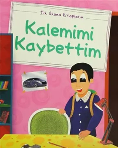 İlk Okuma Kitaplarım - Kalemimi Kaybettim 