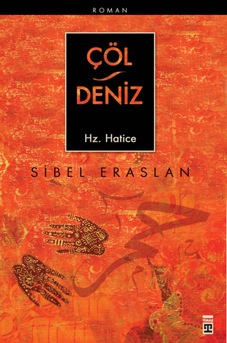 Çöl / Deniz - Hz. Hatice