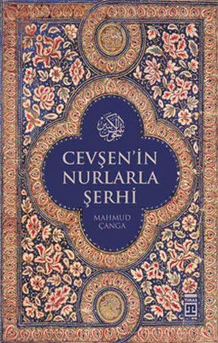 Cevşen’in Nurlarla Şerhi