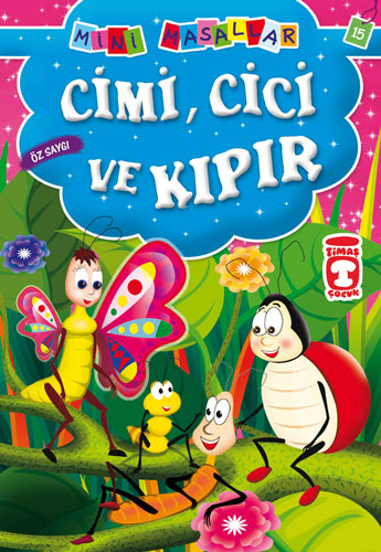 Cimi, Cici ve Kıpır - Öz Saygı