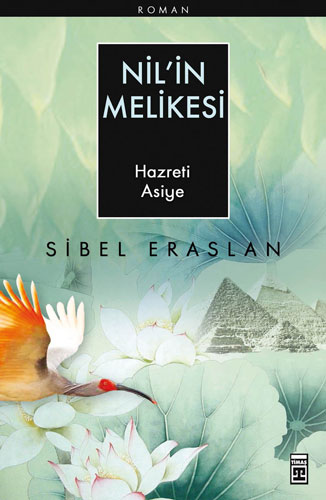 Nil’in Melikesi - Hazreti Asiye