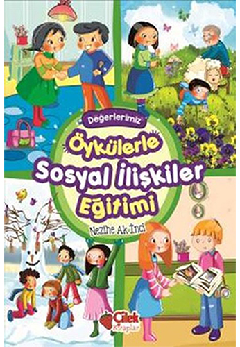 Öykülerle Sosyal İlişkiler Eğitimi (Ciltli)