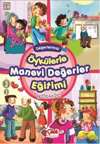 Öykülerle Manevi Değerler Eğitimi (Ciltli)