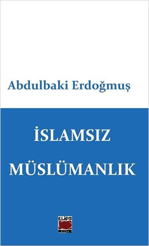 İslamsız Müslümanlık