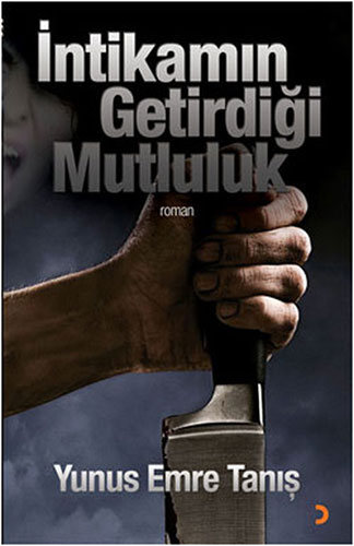 İntikamın Getirdiği Mutluluk