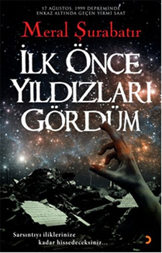 İlk Önce Yıldızları Gördüm