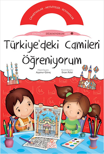 Etkinlikle Öğreniyorum Seti 3 : Türkiye’deki Camileri Öğreniyorum