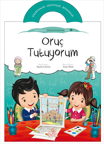 Etkinlikli Öğreniyorum 6 : Oruç Tutuyorum 