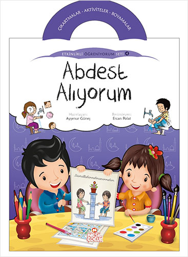 Etkinlikli Öğreniyorum 4 : Abdest Alıyorum