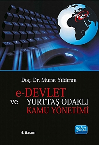 E-Devlet ve Yurttaş Odaklı Kamu Yönetimi