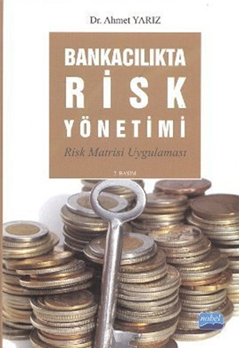 Bankacılıkta Risk Yönetimi