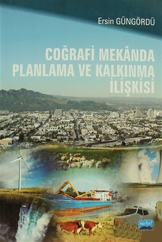 Coğrafi Mekanda Planlama ve Kalkınma İlişkisi