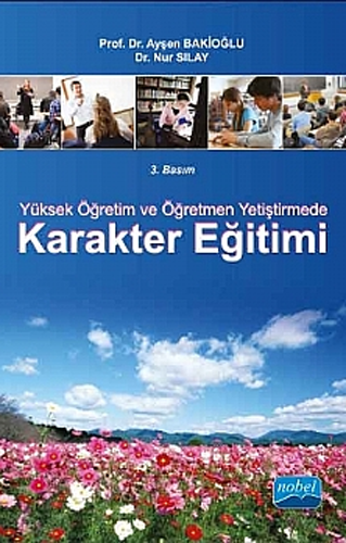 Yüksek Öğretim ve Öğretmen Yetiştirmede Karakter Eğitimi